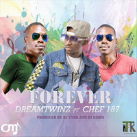 Dreamtwinz - Forever (feat. Chef 187)
