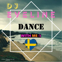 DJ Eveline - Made in Sweden