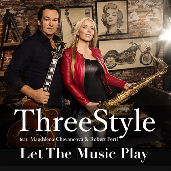 Threestyle - Let the Music Play