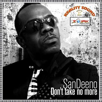 Sandeeno - Don't Take No More