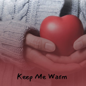 Various Artists - Keep Me Warm