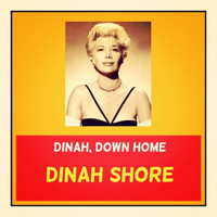 Dinah Shore - Dinah, Down Home