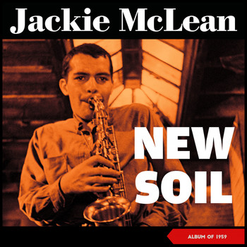 Jackie McLean - New Soil (Album of 1959)