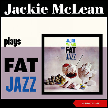 Jackie McLean - Fat Jazz (Album of 1959)