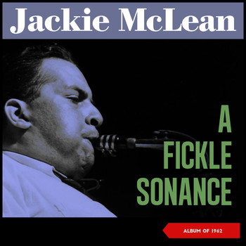 Jackie McLean - A Fickle Sonance (Album of 1962)