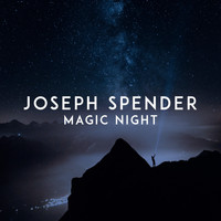 Joseph Spender - Magic Night
