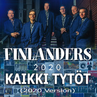 Finlanders - Kaikki tytöt (2020 Version)