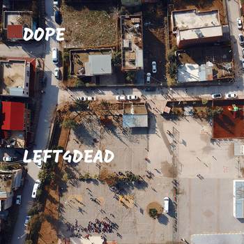 Dope - Left4Dead (Explicit)