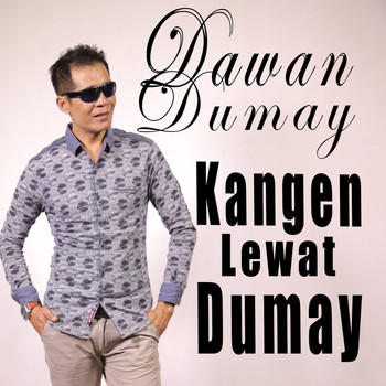 Dawan Dumay - Kangen Lewat Dumay