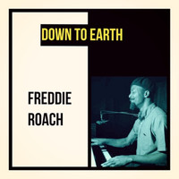 Freddie Roach - Down to Earth