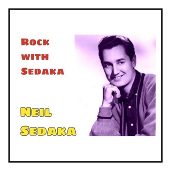 Neil Sedaka - Rock with Sedaka