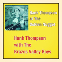 Hank Thompson with The Brazos Valley Boys - Hank Thompson at The Golden Nugget