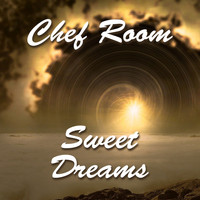 Chef Room - Sweet Dreams