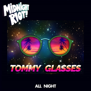 Tommy Glasses - All Night