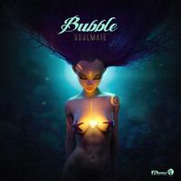 Bubble - Soulmate