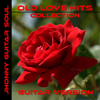 Johnny Guitar Soul - Old Love Hits Collection Vol. 1 (Instrumental Version)