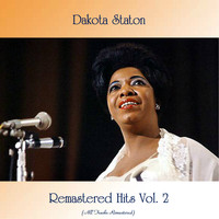 Dakota Staton - Remastered Hits Vol. 2 (All Tracks Remastered)