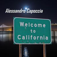 Alessandro Capoccia DJ - Welcome To California