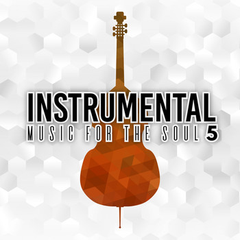 Various Artists - Instrumental Music for the Soul-5