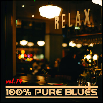 Various Artists - 100% Pure Blues, Vol. 19