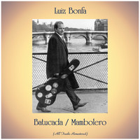 Luiz Bonfa - Batucada / Mambolero (All Tracks Remastered)