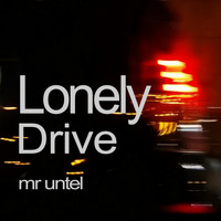 Mr Untel - Lonely Drive