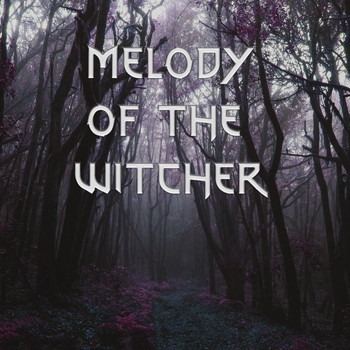 Peace of Nature - Melody of the Witcher