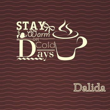 Dalida - Stay Warm On Cold Days