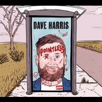 Dave Harris - Pointless (Explicit)