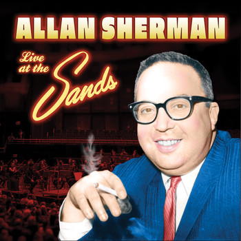 Allan Sherman - Live At The Sands