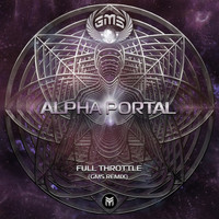 Alpha Portal - Full Throttle (Gms Remix)