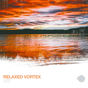 Various Artists - Relaxed Vortex 003