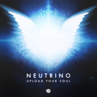 Neutrino (Trance) - Upload Your Soul