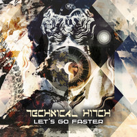 Technical Hitch - Let's Go Faster