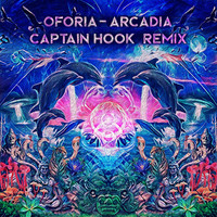 Oforia - Arcadia (Captain Hook Remix)