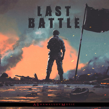 AShamaluevMusic - Last Battle
