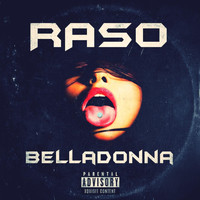 Raso - Belladonna (Explicit)