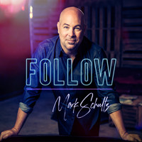 Mark Schultz - Follow