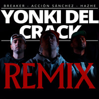 breaker - Yonki del Crack (Remix) (Explicit)
