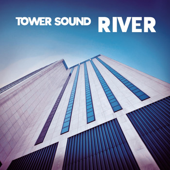 River - Tower Sound