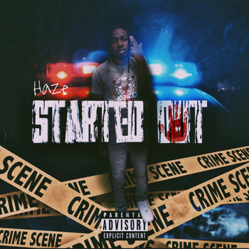Haze - Started Out (Explicit)