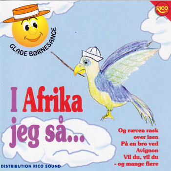 Glade Børnesange / Glade Børnesange - I Afrika jeg så
