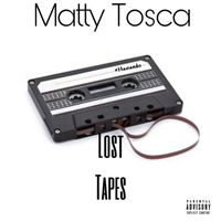 Matty Tosca - Lost Tapes (Explicit)