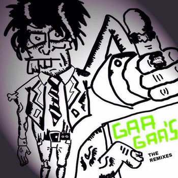 The Gaa Gaa's - The Remixes