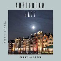Ferry Shorter - Amsterdam Jazz, Volume 2