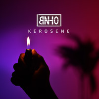 Bnho - Kerosene