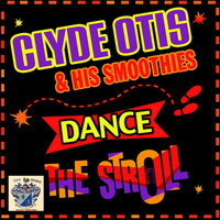 Clyde Otis - Dance the Stroll