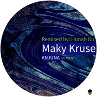 Maky Kruse - Anjuna (Remixed by Hunab Ku)