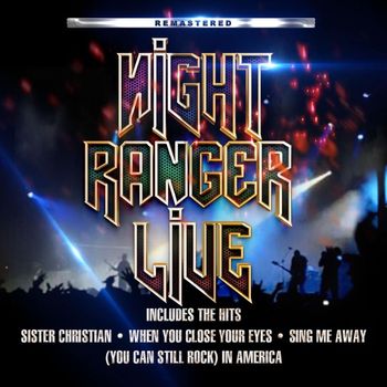 Night Ranger - Live