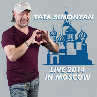 Tata Simonyan - Live 2014 in Moscow